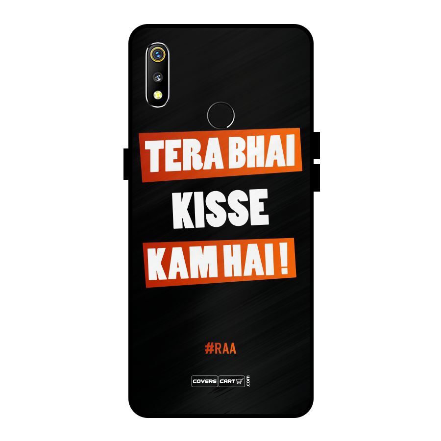 Tera Bhai Kisse Kam Hai Metal Back Case for Realme 3i