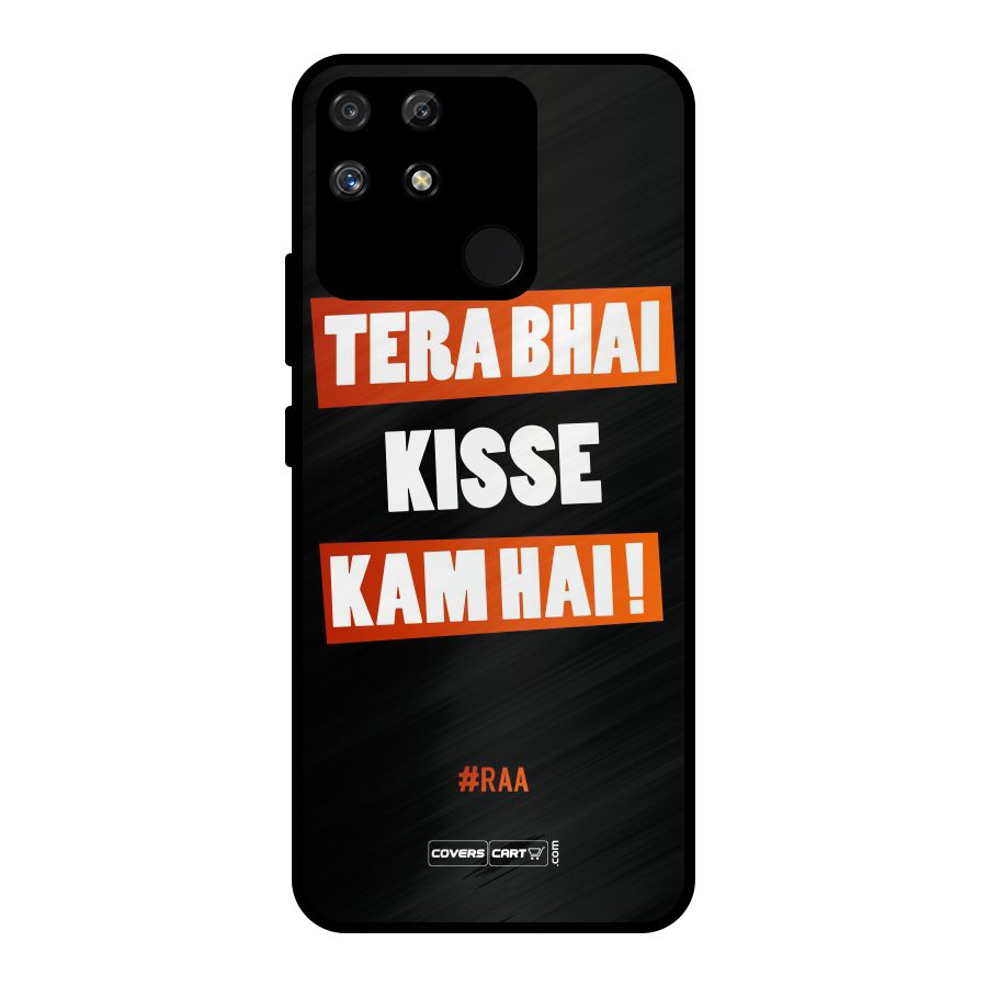 Tera Bhai Kisse Kam Hai Metal Back Case for Realme Narzo 50A