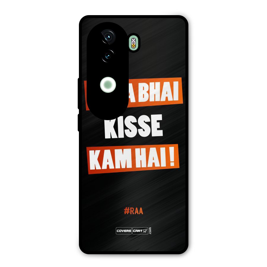 Tera Bhai Kisse Kam Hai Metal Back Case for Vivo V40e