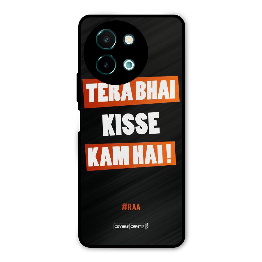 Tera Bhai Kisse Kam Hai Metal Back Case for Vivo Y58