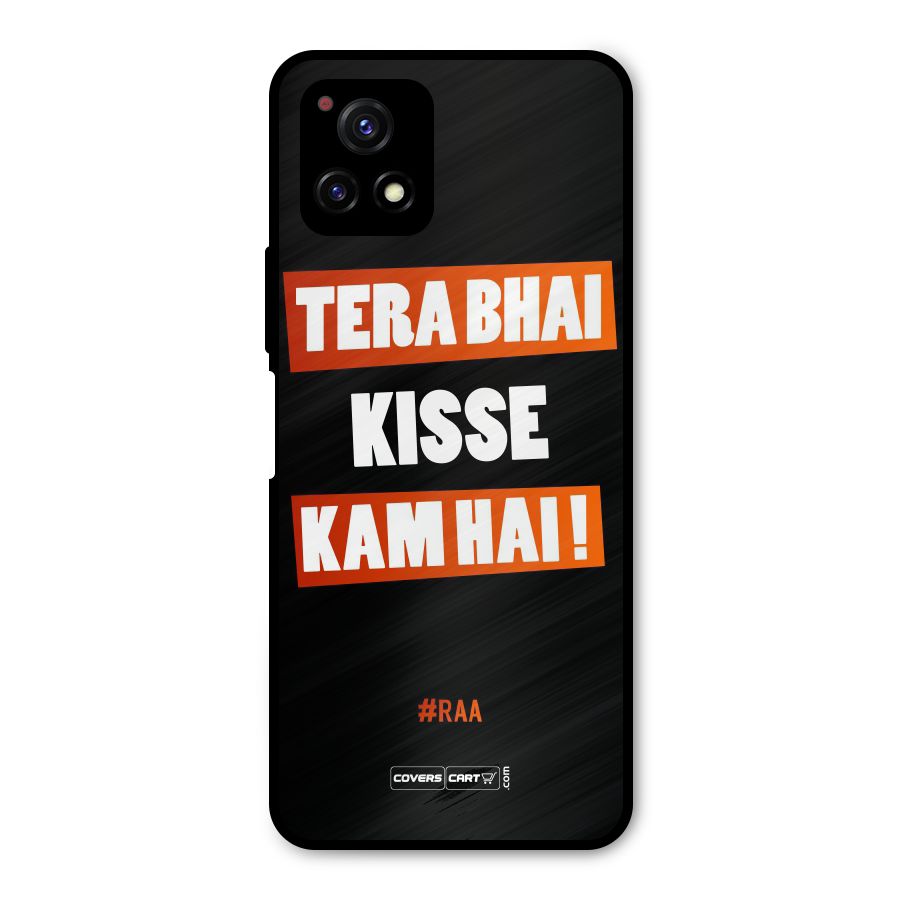 Tera Bhai Kisse Kam Hai Metal Back Case for Vivo Y72 5G