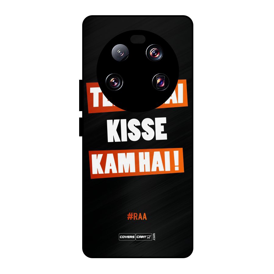 Tera Bhai Kisse Kam Hai Metal Back Case for Xiaomi 13 Ultra