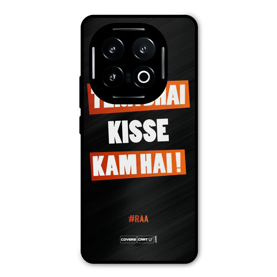 Tera Bhai Kisse Kam Hai Metal Back Case for iQOO 13