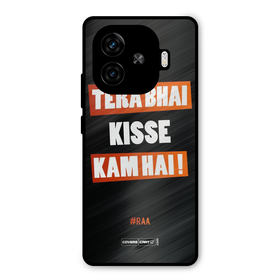 Tera Bhai Kisse Kam Hai Metal Back Case for iQOO Z9 Turbo