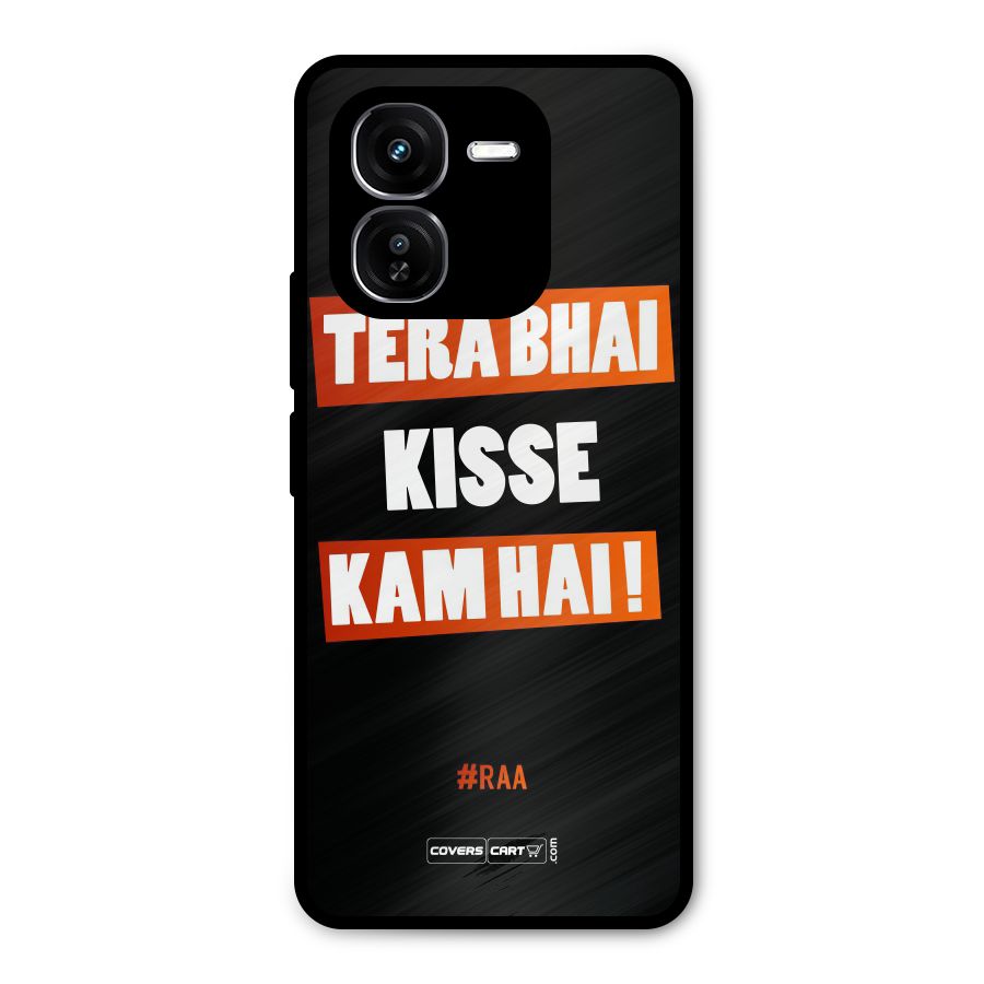 Tera Bhai Kisse Kam Hai Metal Back Case for iQOO Z9x