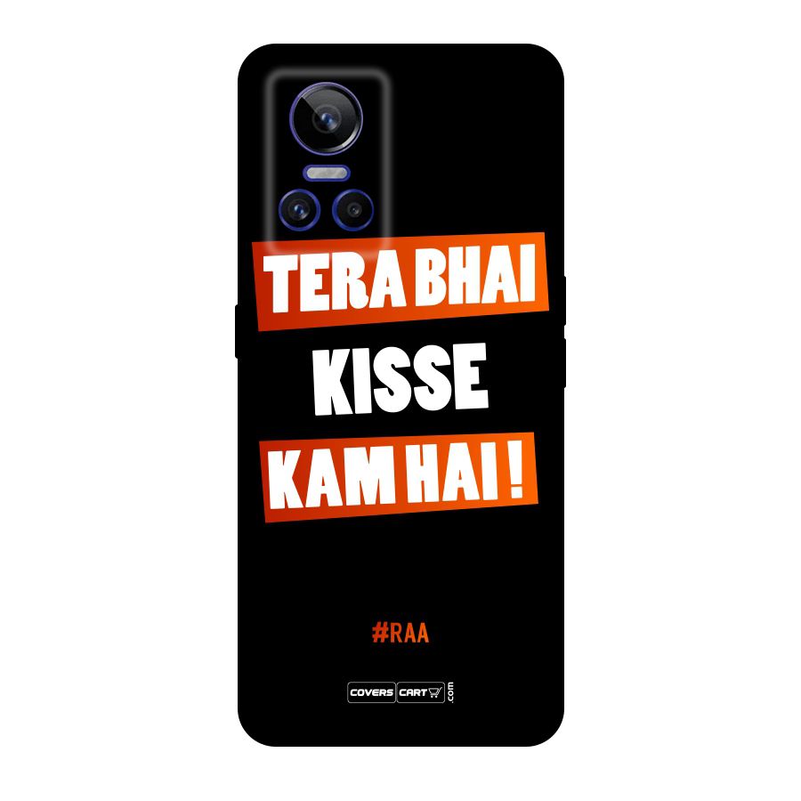 Tera Bhai Kisse Kam Hai Original Polycarbonate Back Case for Realme GT Neo 3