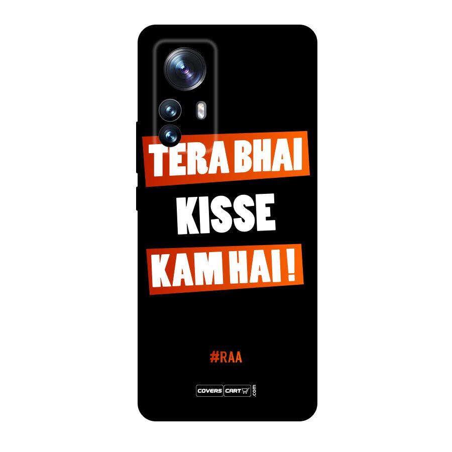 Tera Bhai Kisse Kam Hai Original Polycarbonate Back Case for Xiaomi 12 Pro