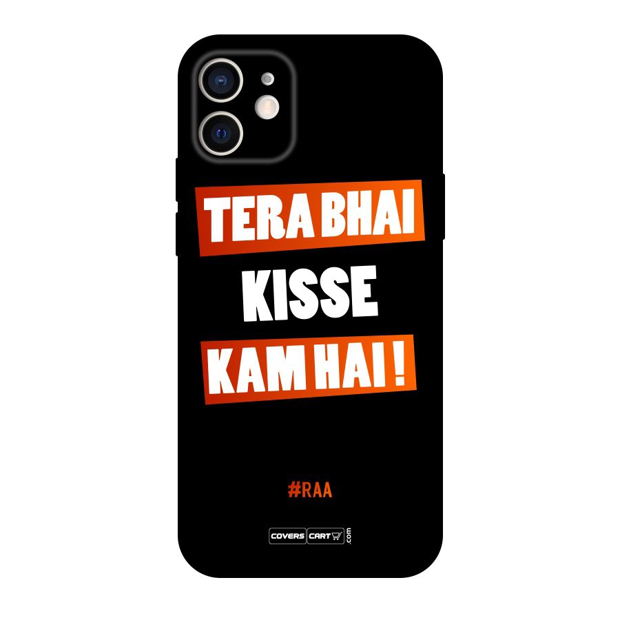 Tera Bhai Kisse Kam Hai Original Polycarbonate Back Case for iPhone 12