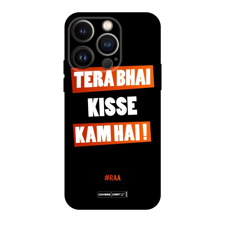 Tera Bhai Kisse Kam Hai Original Polycarbonate Back Case for iPhone 14 Pro