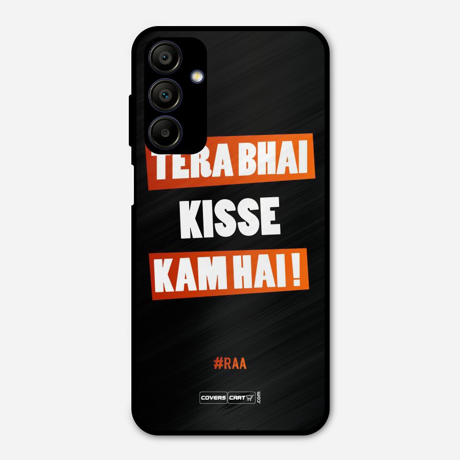 Tera Bhai Raftaar Metal Back Case for Galaxy A15 5G