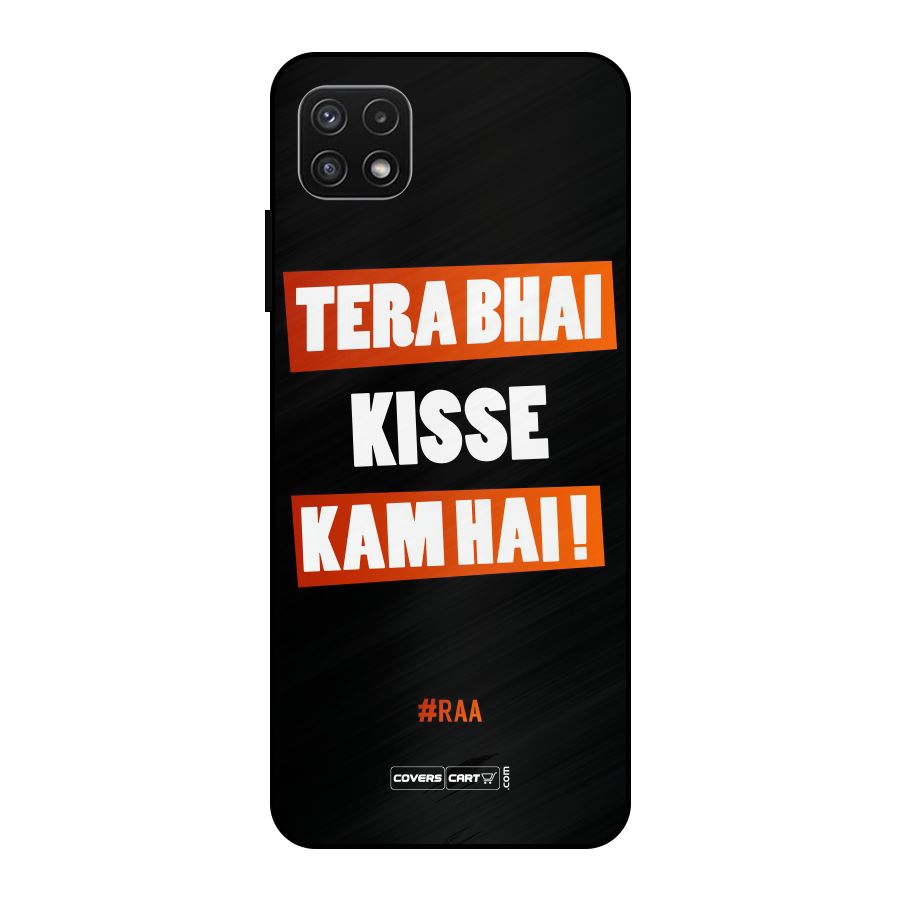 Tera Bhai Raftaar Metal Back Case for Galaxy A22 5G
