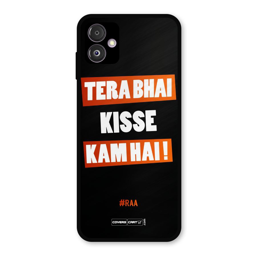 Tera Bhai Raftaar Metal Back Case for Galaxy F14