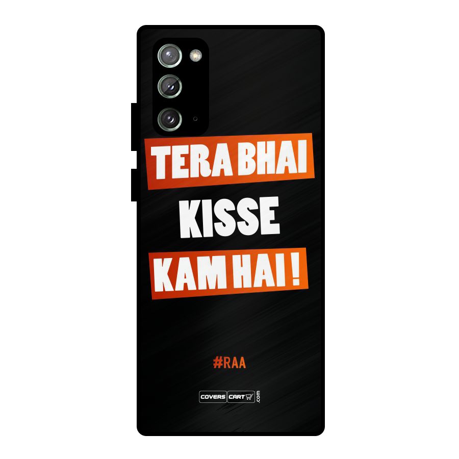 Tera Bhai Raftaar Metal Back Case for Galaxy Note 20
