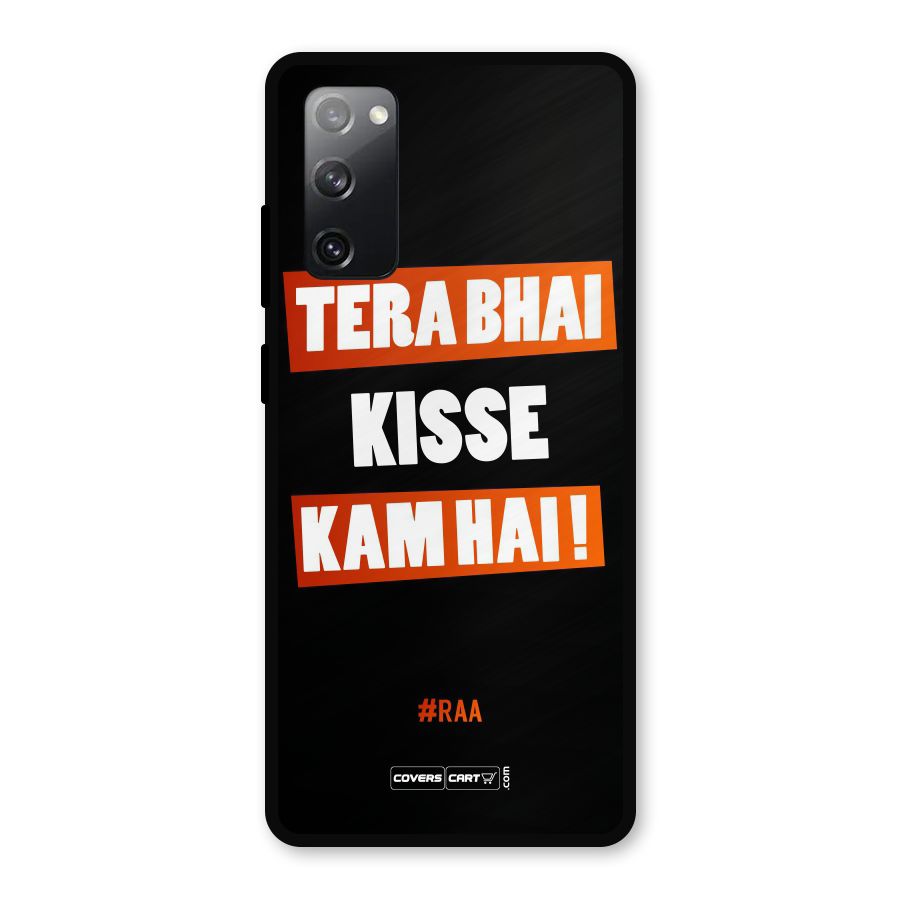 Tera Bhai Raftaar Metal Back Case for Galaxy S20 FE 5G