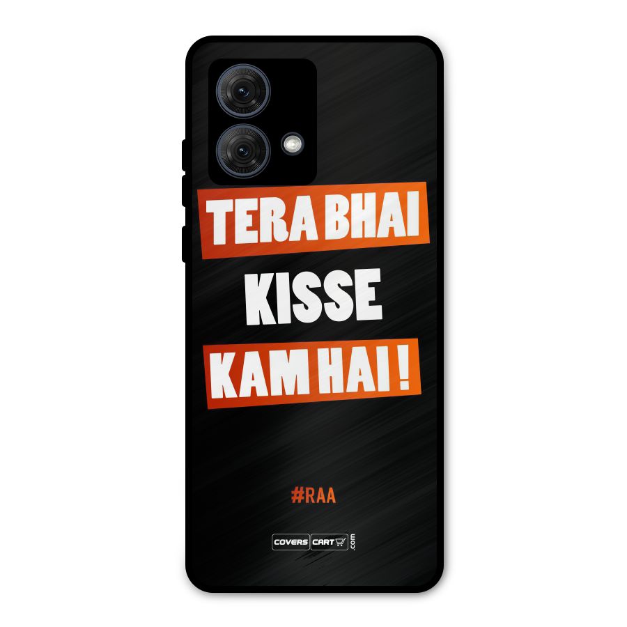 Tera Bhai Raftaar Metal Back Case for Moto G84