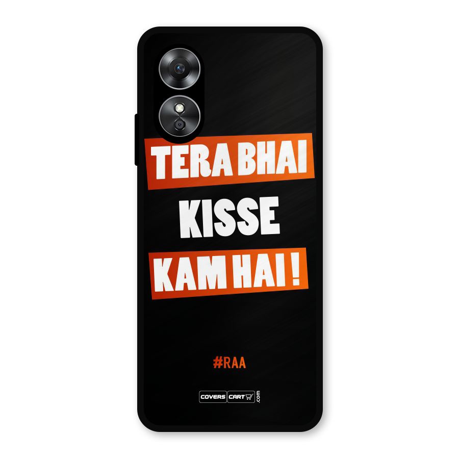 Tera Bhai Raftaar Metal Back Case for Oppo A17