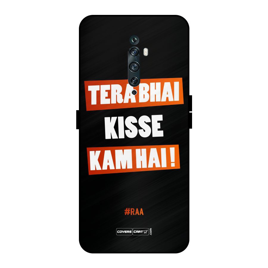 Tera Bhai Raftaar Metal Back Case for Oppo Reno2 Z