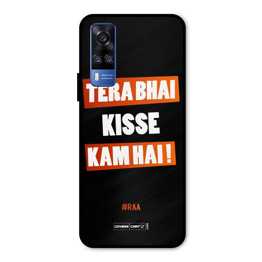 Tera Bhai Raftaar Metal Back Case for Vivo Y51A