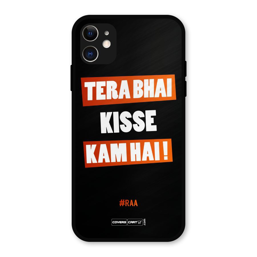 Tera Bhai Raftaar Metal Back Case for iPhone 11