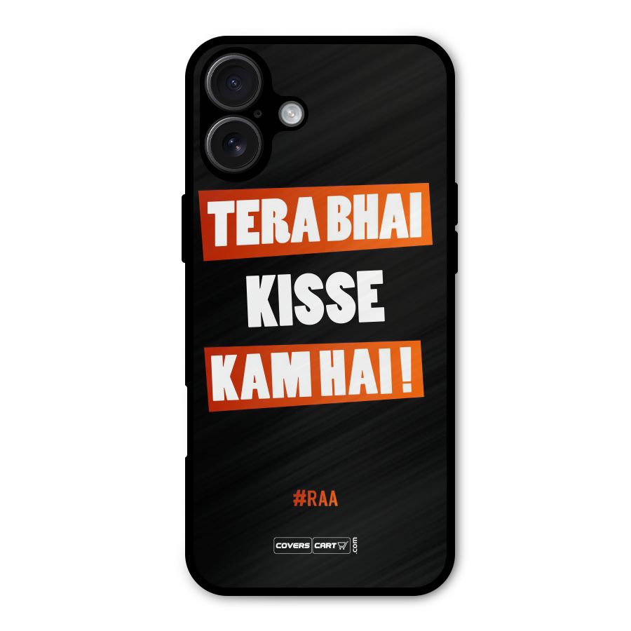 Tera Bhai Raftaar Metal Back Case for iPhone 16 Plus