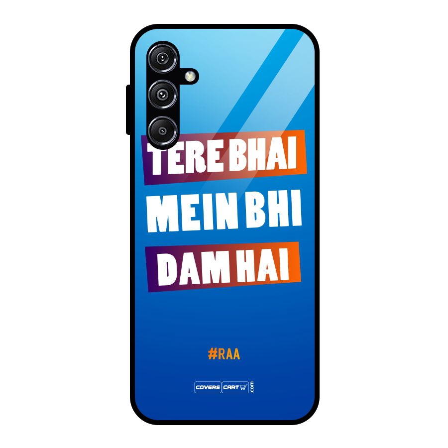 Tere Bhai Me Bhi Dam Hai Glass Back Case for Galaxy M34 5G