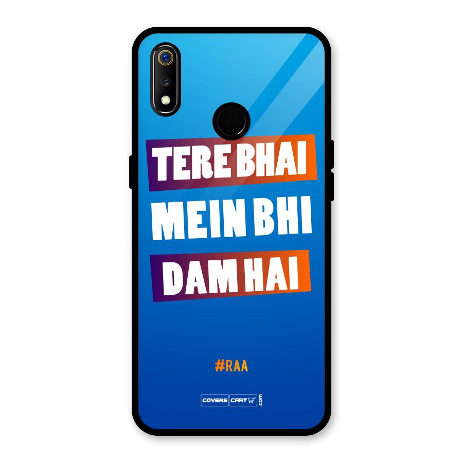 Tere Bhai Me Bhi Dam Hai Glass Back Case for Realme 3