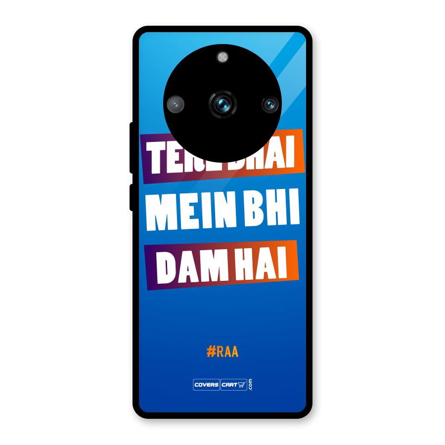 Tere Bhai Me Bhi Dam Hai Glass Back Case for Realme Narzo 60 Pro