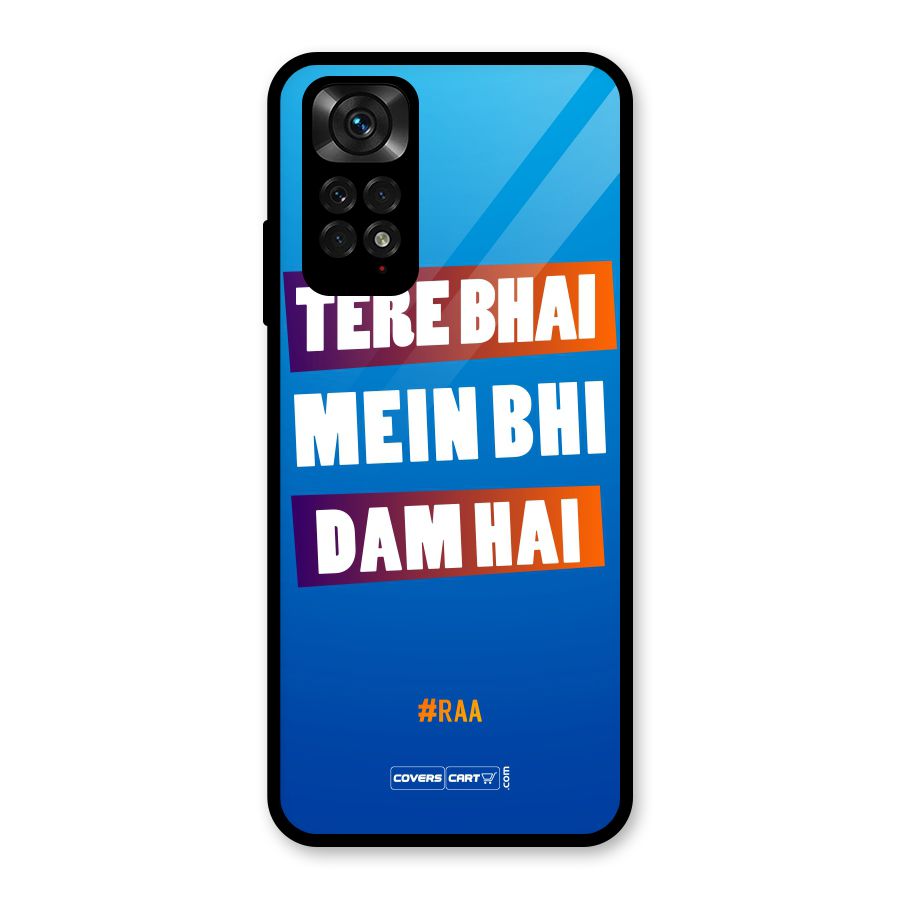 Tere Bhai Me Bhi Dam Hai Glass Back Case for Redmi Note 11S
