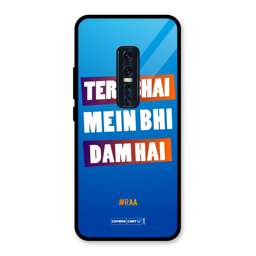 Tere Bhai Me Bhi Dam Hai Glass Back Case for Vivo V17 Pro
