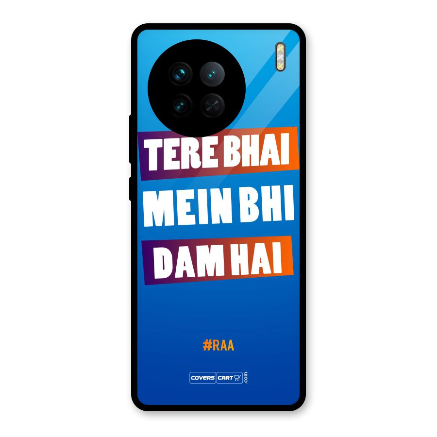 Tere Bhai Me Bhi Dam Hai Glass Back Case for Vivo X90