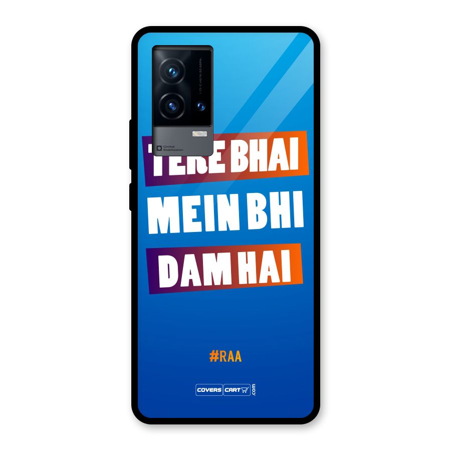 Tere Bhai Me Bhi Dam Hai Glass Back Case for iQOO 9 5G