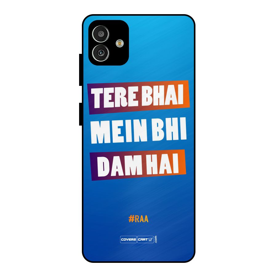 Tere Bhai Me Bhi Dam Hai Metal Back Case for Galaxy M13 5G