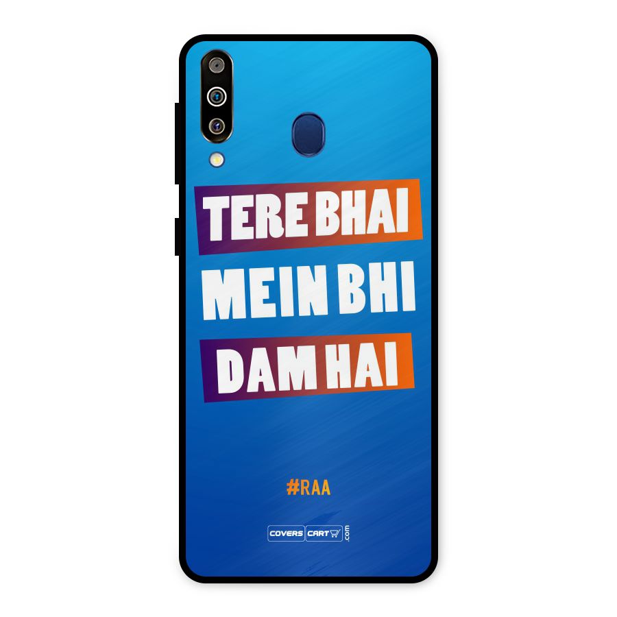 Tere Bhai Me Bhi Dam Hai Metal Back Case for Galaxy M30