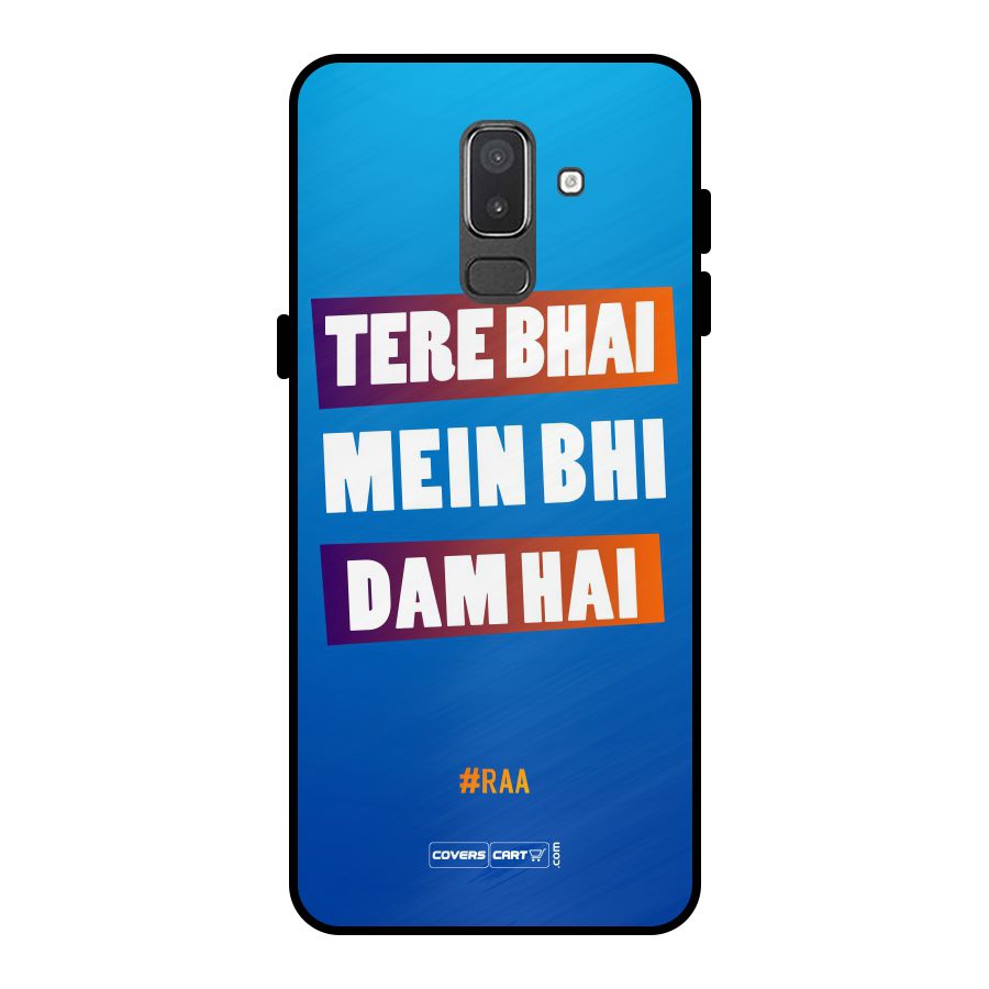 Tere Bhai Me Bhi Dam Hai Metal Back Case for Galaxy On8 (2018)