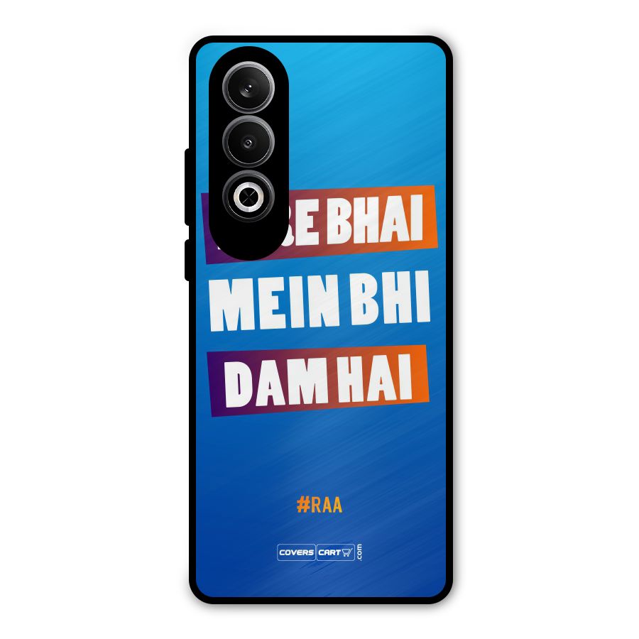 Tere Bhai Me Bhi Dam Hai Metal Back Case for OnePlus Nord CE4