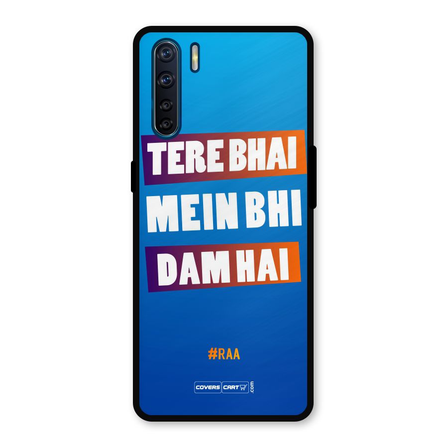 Tere Bhai Me Bhi Dam Hai Metal Back Case for Oppo F15