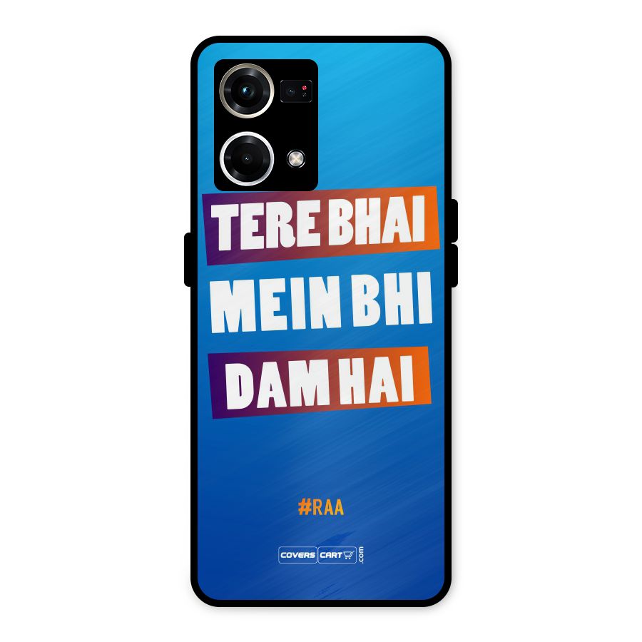 Tere Bhai Me Bhi Dam Hai Metal Back Case for Oppo F21s Pro 4G