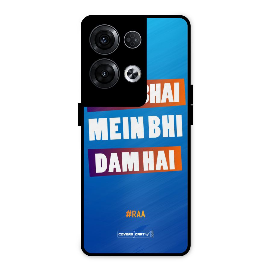 Tere Bhai Me Bhi Dam Hai Metal Back Case for Oppo Reno8 Pro 5G