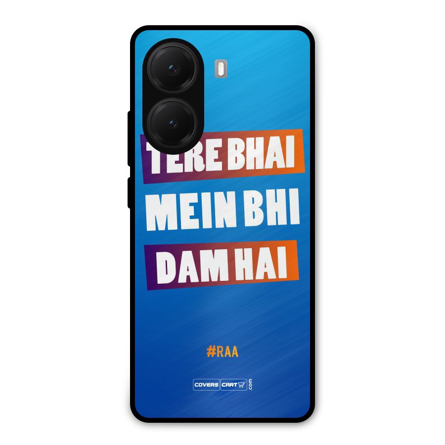 Tere Bhai Me Bhi Dam Hai Metal Back Case for Poco X7 Pro