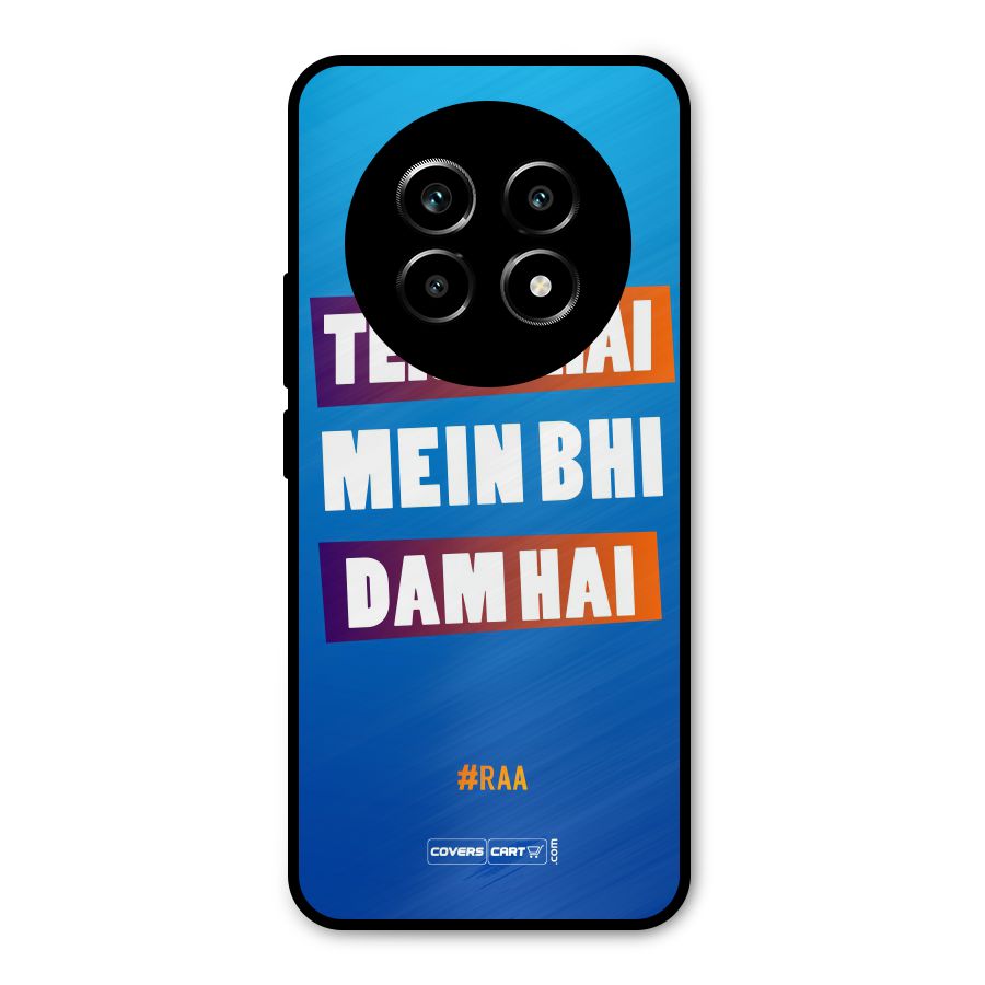 Tere Bhai Me Bhi Dam Hai Metal Back Case for Realme 14 Pro Lite
