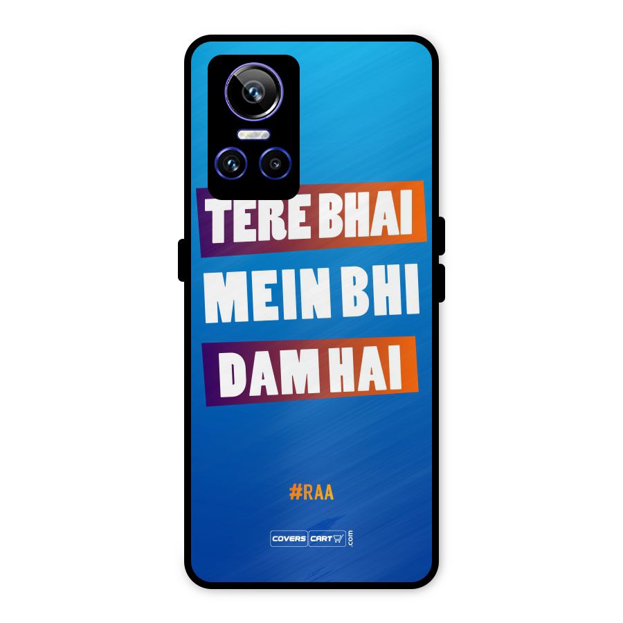 Tere Bhai Me Bhi Dam Hai Metal Back Case for Realme GT Neo 3
