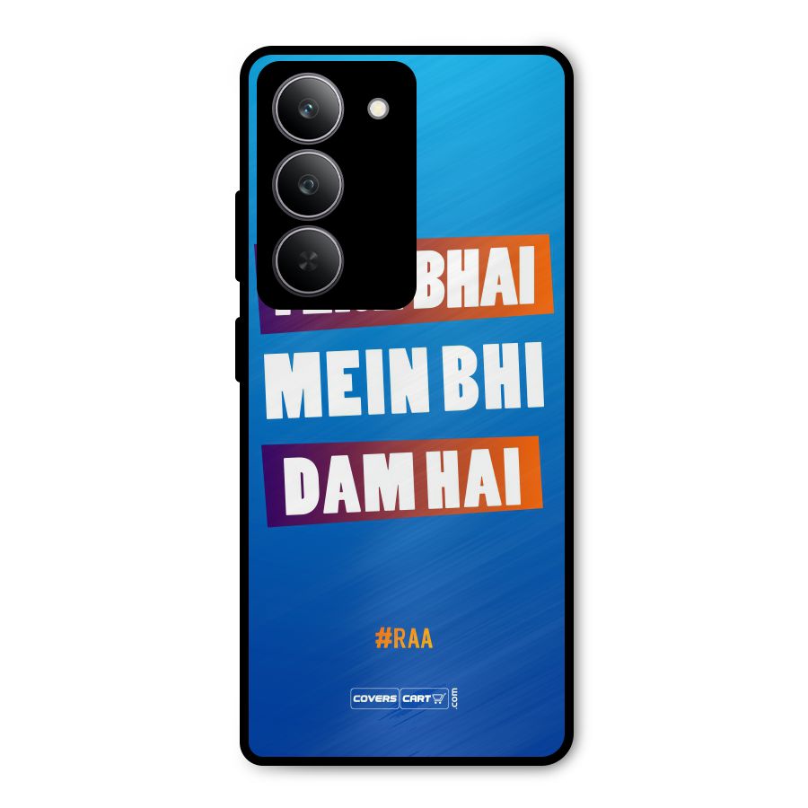 Tere Bhai Me Bhi Dam Hai Metal Back Case for Realme P3x