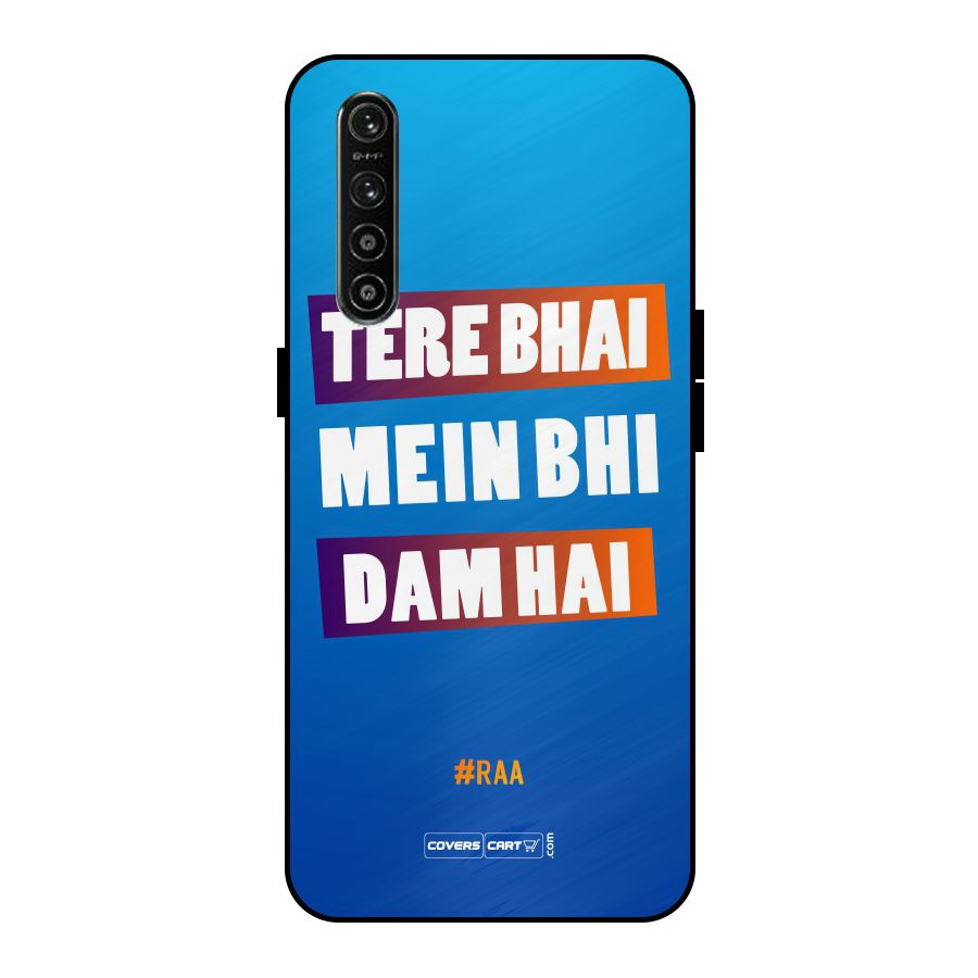 Tere Bhai Me Bhi Dam Hai Metal Back Case for Realme XT