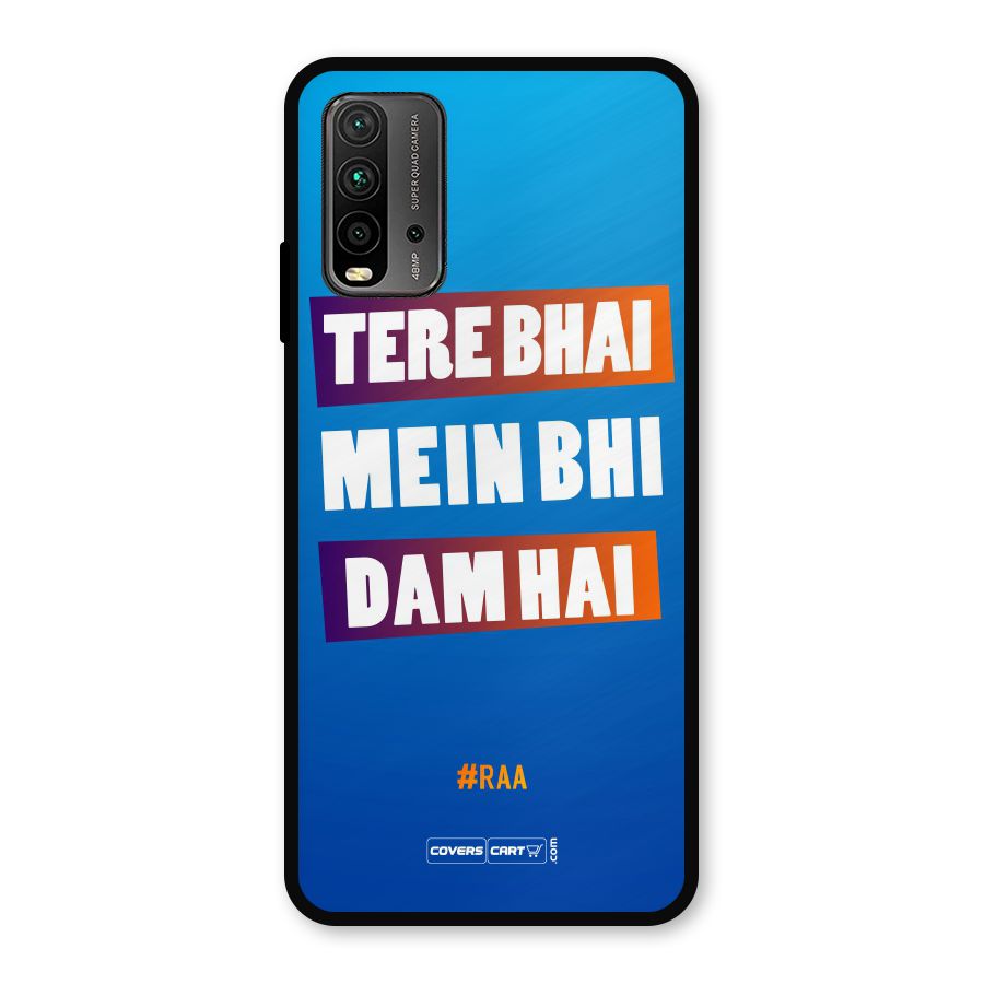 Tere Bhai Me Bhi Dam Hai Metal Back Case for Redmi 9 Power