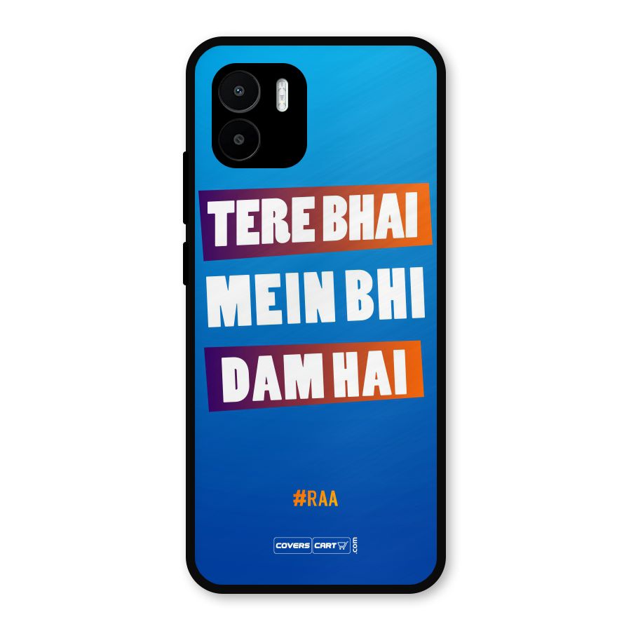 Tere Bhai Me Bhi Dam Hai Metal Back Case for Redmi A2
