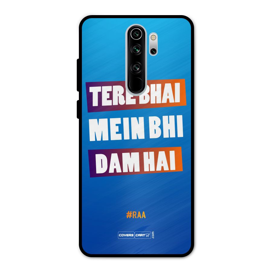 Tere Bhai Me Bhi Dam Hai Metal Back Case for Redmi Note 8 Pro