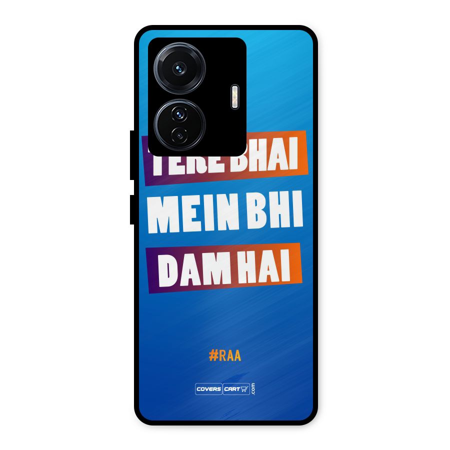 Tere Bhai Me Bhi Dam Hai Metal Back Case for Vivo T1 Pro