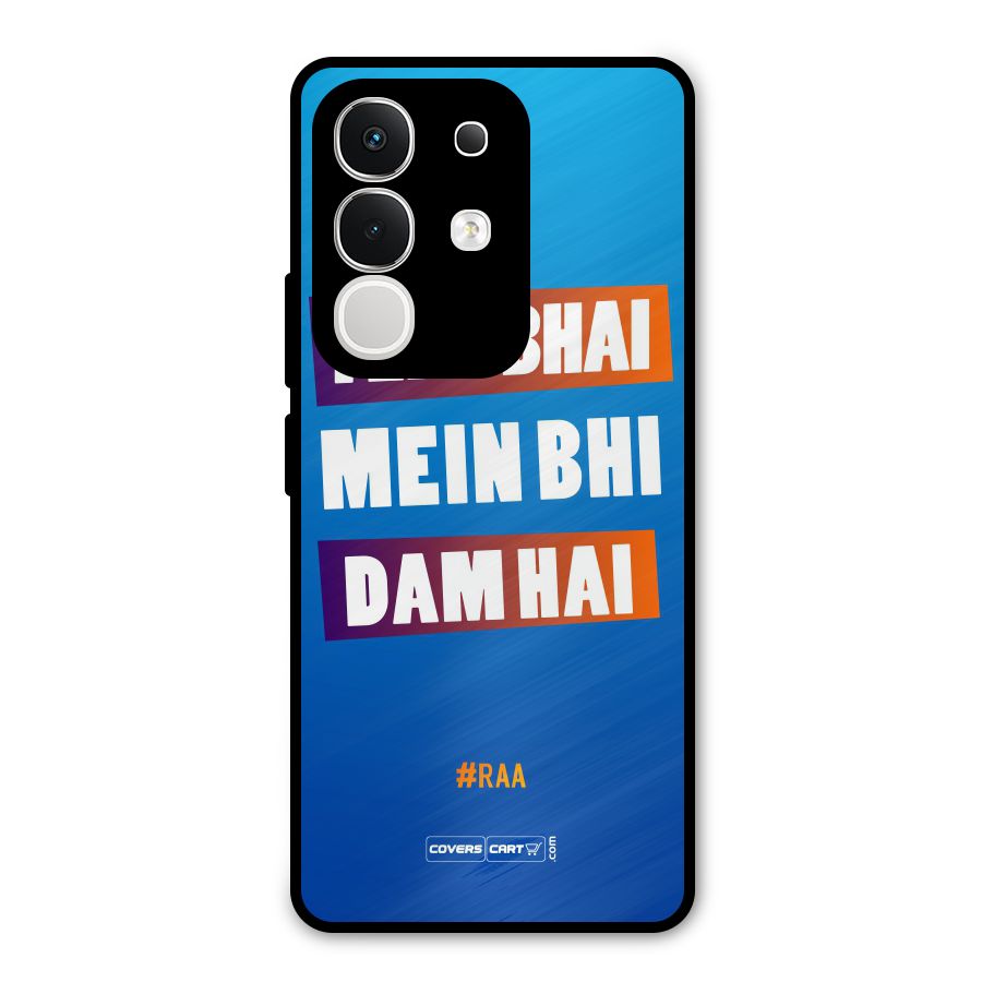Tere Bhai Me Bhi Dam Hai Metal Back Case for Vivo T4x
