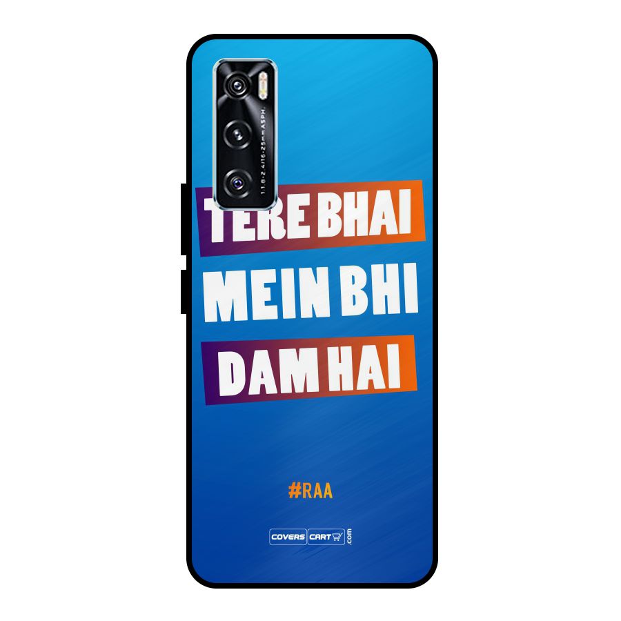 Tere Bhai Me Bhi Dam Hai Metal Back Case for Vivo V20 SE