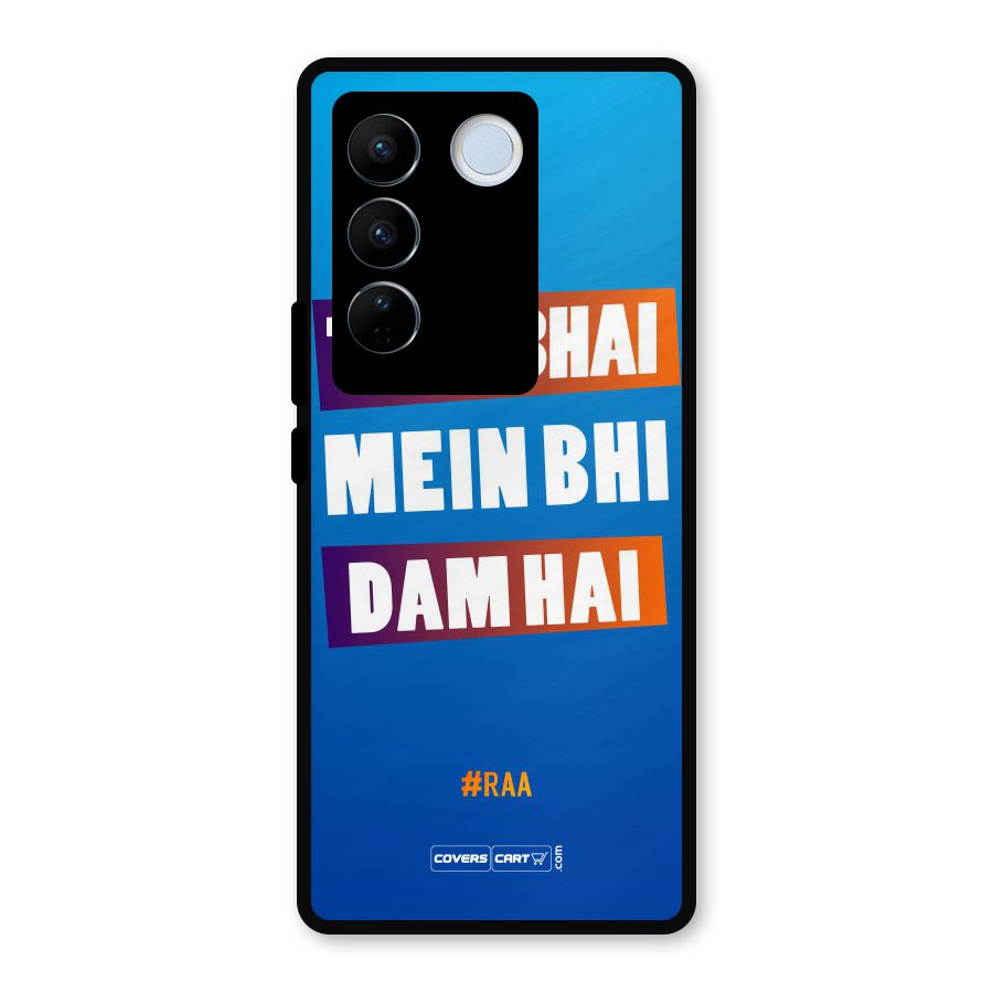 Tere Bhai Me Bhi Dam Hai Metal Back Case for Vivo V27
